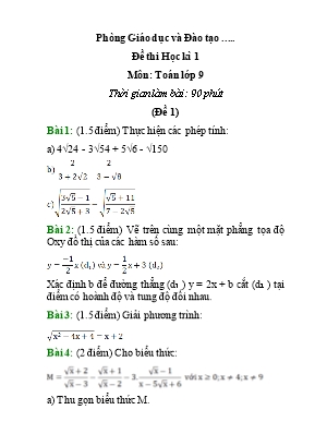 Đề thi học kì I môn Toán Lớp 9 - Đề 1 đến 5 (Có đáp án)
